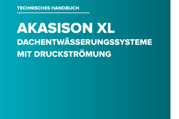 Akasison XL dachentwässerungssysteme mit druckströmung